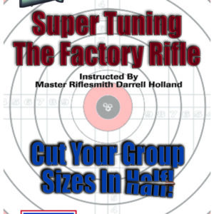 Super Tuning The Factory Rifle